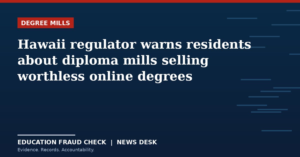 Hawaii regulator warns residents about diploma mills selling worthless online degrees