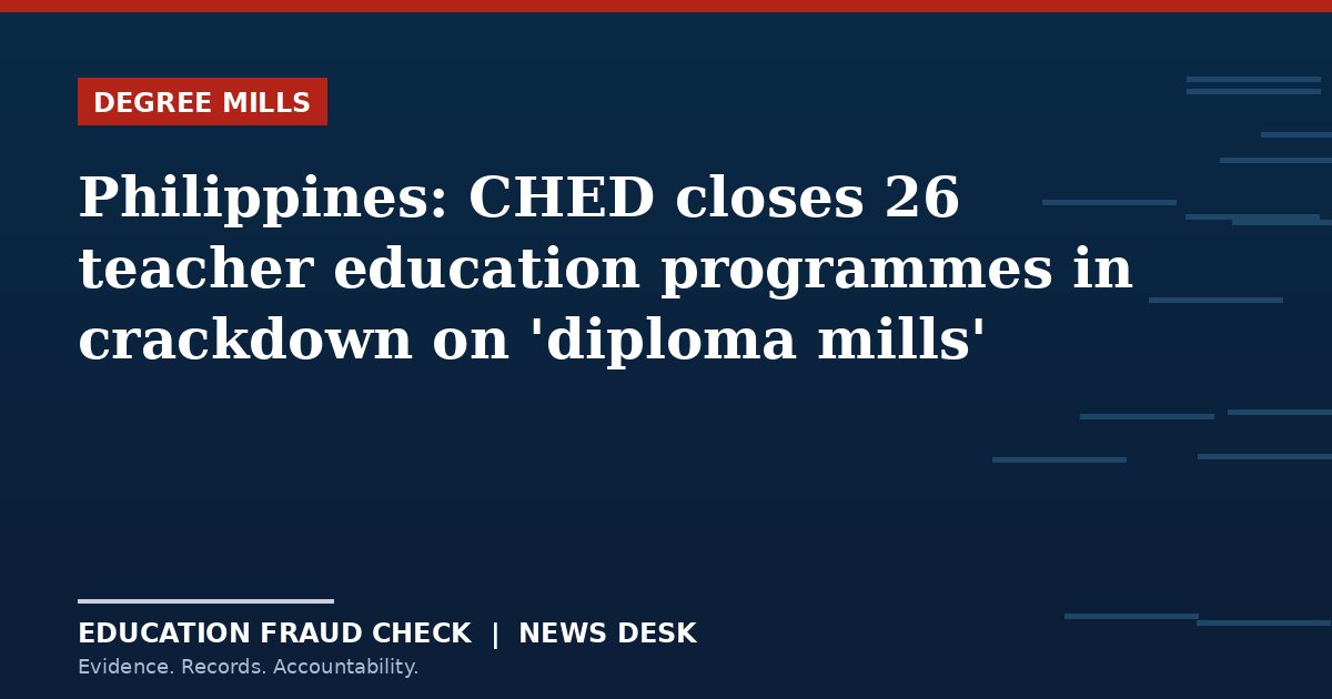 Philippines: CHED closes 26 teacher education programmes in crackdown on 'diploma mills'